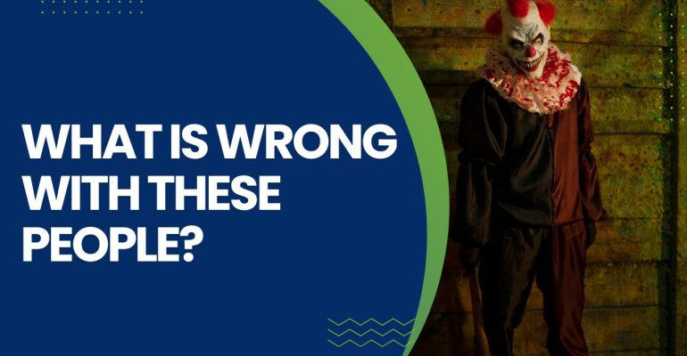 What is Wrong with These People